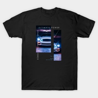 Ultimate Power, Road Dominating Force T-Shirt